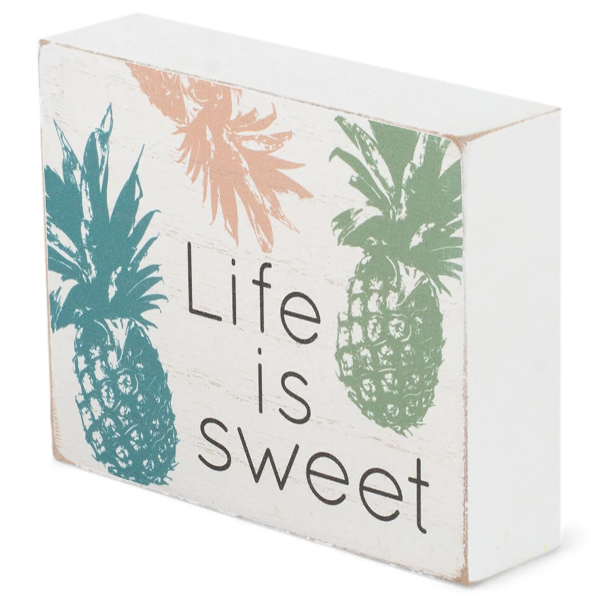 Life Is Sweet Colorful Pineapple 4 x 3 Wood Decorative Tabletop Block Plaque